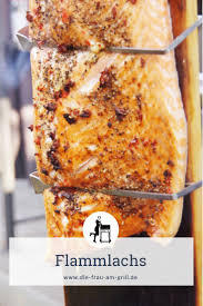 Flammlachs Rezept Lachs An Offenem Feuer Zubereiten Genial Flammlachs Rezept Flammlachs Rezepte