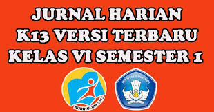 Demikian tadi administrasi kelengkapan kurikulum 2013 berupa jurnal pembelajaran kelas 6 semester 1 tematik tahun 2021 yang bisa kami bagikan. Jurnal Harian Kurikulum 2013 Sd Mi Kelas Vi Semester 1 Sang Pendidik