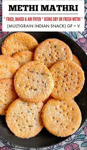 Methi Mathri Recipe Mathri Methi Kasuri Holisnacks In 2020 Mathri Recipe Recipes Air Fryer Recipes