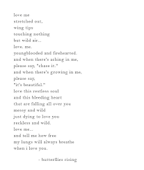 Love Me Youngblooded And Firehearted Flower Quotes Love My Love Favorite Words