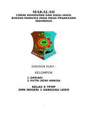 Namun istilah ini tidak terlalu sering digunakan sampai v. Makalah Corak Kehidupan Dan Hasil Hasil Budaya Manusia Pada Masa Praaksara Indonesia Docx Makalah Corak Kehidupan Dan Hasil Hasil Budaya Manusia Pada Course Hero