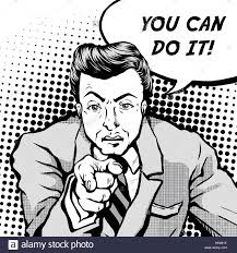 Black And White Comic Art Style You Can Do It Never Let You Go In 2020 Comic Book Style Retro Men Comic Books