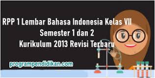 Silabus bahasa indonesia kelas 8 merupakan perangkat pembelajaran yang berisi mengenai mata pelajaran b. Rpp 1 Lembar Bahasa Indonesia Kelas 7 K13 Revisi 2021 2022