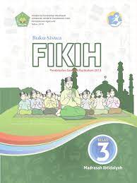 2 buku siswa kelas x ma konsep fikih dan 1 ibadah dalam islam Buku Fikih Siswa Kelas 3 Mi Revisi1