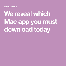 We Reveal Which Mac App You Must Download Today Apps For Mac Mac Mac App Store