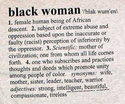 Definition Black Women Quotes Black History Black Beauties
