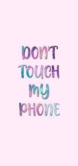 Purple Wallpaper Dont Touch My Phone Wallpapers Dont Touch Me Don T Touch My Phone Wallpapers Funny