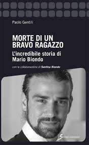 Morte di un bravo ragazzo. L'incredibile storia di Mario Biondo : Gentili,  Paolo: Amazon.co.uk: Books