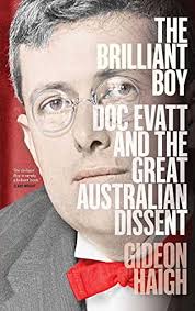 Art and Architecture, mainly: Brilliant Boy: Doc Evatt, Great Australian  Experiment