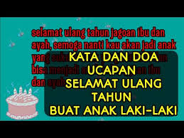 Menjalani hubungan jarak jauh memang melelahkan. Kata Dan Doa Ucapan Selamat Ulang Tahun Buat Anak Laki Laki Youtube