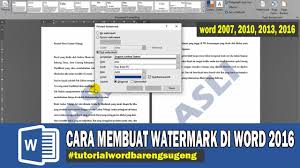 Cara Membuat Watermark Di Word 2016 Text Dan Gambar Youtube