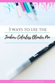 Tombow Tip Tuesday If You Ve Purchased A Tombow Dual Brush Pen Set Then You Ve Received A Colorless Blender P Brush Pen Lettering Blender Pen Tombow Brush Pen