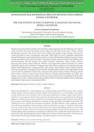 Muat naik fail pdf anda untuk mencari sekeping teks tertentu. Pdf Kesopanan Dalam Bahasa Melayu Kupang Pada Media Sosial Facebook The Politeness Of Malay Kupang Language On Social Media Facebook