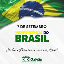 A independência do brasil foi o processo histórico de separação entre brasil e portugal, que se estendeu de 1821 a 1825, colocando em violenta oposição as duas partes dentro do reino unido de portugal, brasil e algarves. 7 De Setembro Dia Da Independencia Do Brasil Blog Do Didi Galvao