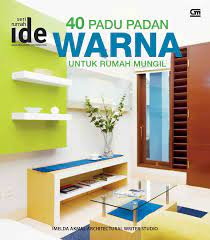 Maybe you would like to learn more about one of these? Jual Buku Seri Rumah Ide 40 Padu Padan Warna Untuk Rumah Mungil Oleh Imelda Akmal Dkk Gramedia Digital Indonesia