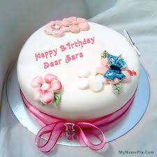 Birthday Cake Images With Name And Price The Name Dear Sara Is Generated On Birthday Cake For Sister With Name Image Download And Sister Birthday Cake Birthday Wishes Cake Birthday Cake Write Name