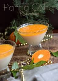 Panna Cotta A La Clementine De Corse Recette A La Gelatine Recette En 2020 Recette Repas Facile Et Rapide Repas Simple