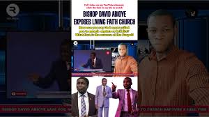 BISHOP DAVID ABIOYE exposes Living Faith Church