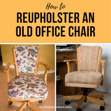 Maybe you would like to learn more about one of these? How To Reupholster An Old Office Chair My Life Abundant