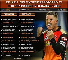 It's day three of ipl 2021! Ipl 2021 Strongest Predicted Playing Xi For Sunrisers Hyderabad Srh