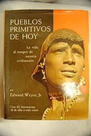 Libro Pueblos Primitivos De Hoy De Edward Weyer