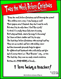 Twas The Week Before Christmas A Christmas Poem For Teachers Teacher Poems Christmas Poems Funny Christmas Poems