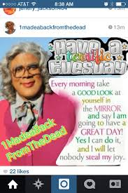 Tuesday is monday's ugly sister & 149 other funny tuesday quotes to help you get through the day. Happy Tuesday Funny Quotes Quotesgram
