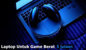 Dibawah ini informasi untuk anda mengenai jajaran laptop dengan harga 5 jutaan terbaik yang bisa anda pilih sesuai dengan kemampuan gaming yang baik. Laptop Gaming Untuk Main Game Berat Harga 5 Jutaan