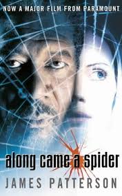 Along Came A Spider By James Patterson Fast Paced And A Great Read I Loved This Book And Highly Recommend It Film Books James Patterson Books To Read