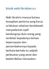 Pada jaman beliau di mausul di perintah oleh raja namrud yang. Kisah Nabi Ibrahim A
