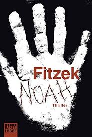 Sebastian fitzek is a german writer and journalist. Noah By Sebastian Fitzek Used 9783404171675 World Of Books