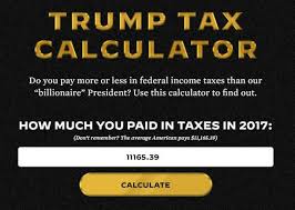 How much will you be taxed? Trump Tax Calculator How Much More You Pay Than Billionaire President Nz Herald