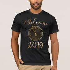 Welcome 2019 New Year 39 S Eve Men 39 S Celebration T Shirt New Years Eve Happy New Year Holiday Diy New Years Shirts Happy New Year 2019 New Year Holidays
