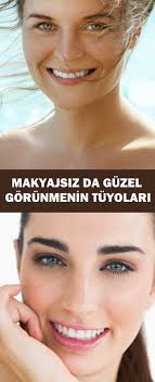 Makyajsiz Da Guzel Gorunmenin Tuyolari Www Vipbakim Com Sac Guzelligi Guzellik Ipuclari Cilt Bakimi