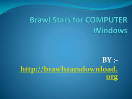 Brawl stars, free and safe download. Ppt Brawl Stars Pc Download For Windows 7 8 1 10 Laptop Mac Powerpoint Presentation Id 7743150