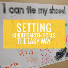 I will email you this chart for free , plus you can instantly access our entire freebie library. Setting Kindergarten Goals The Easy Way Kindergartenworks