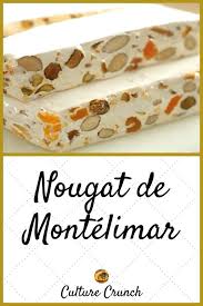 Nougat De Montelimar Par Culture Crunch Nougat Montelimar Recette Recette Facile