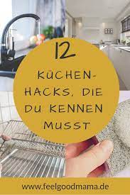 wie du deine kuche sauber und hygienisch haltst feelgoodmama hausreinigungs tipps richtig putzen tipps