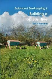See more ideas about top bar hive, bee keeping, hives. Balanced Beekeeping I Building A Top Bar Hive Philip Chandler Book In Stock Buy Now At Mighty Ape Nz