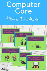 Computer Care Posters Easy To Print And Post In Your Classroom Great Visuals For Student Reminders About Device Teacher Help Classroom Elementary Resources