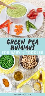 Green Pea Hummus For Baby Toddler Recipe Green Peas Recipes Healthy Green Peas Recipes Baby Food Recipes
