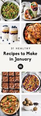 31 Delicious Healthy Recipes To Make In January From Make Ahead Breakfast And Lunches To Lightened Up Desse Delicious Healthy Recipes Recipes Cooking Recipes