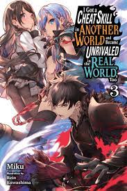 I Got a Cheat Skill in Another World and Became Unrivaled in the Real World,  Too, Vol. 3 (light novel) eBook by Miku - EPUB Book | Rakuten Kobo United  States