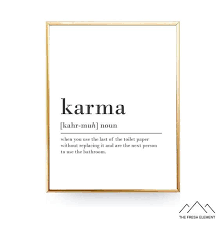 Funny Karma Quote Karma Definition Poster Karma Printable Bathroom Decor Funny Bathroom Art Bathroom Printable Karma Gift Karma Poster Gift Funny Karma Quotes Karma Quotes Best Friend Definition