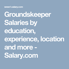 Groundskeeper Salaries By Education Experience Location And More Salary Com Salary Project Management Management