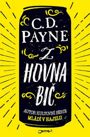 Keď moje oči v televíznom programe zavadili o názov veľké kozy na. Paperback Z Hovna Bic C D Payne Bux Sk