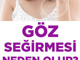 Goz Segirmesi Neden Olur Health