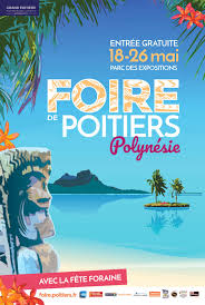 La Foire De Poitiers 2019 Direction La Polynesie Francaise Idees Weekend