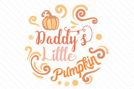 Download Daddy S Little Pumpkin Svg Cut File By Creative Fabrica Crafts Creative Fabrica PSD Mockup Templates