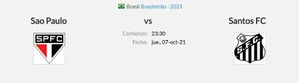 Pronostico Sao Paulo Vs Santos Estadisticas Previa Y Picks De Apuestas Brasileirao 2021 Pronosticos Oddschecker